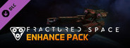 Fractured Space - Enhance Pack