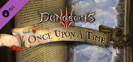 Dungeons 3 - Campaign - Once Upon A Time