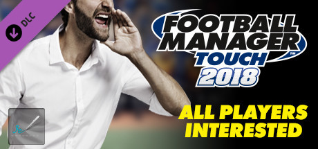 Football Manager Touch 2018 - All Players Interested cover art
