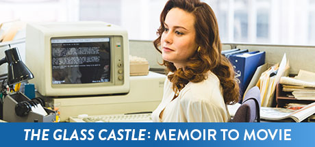 The Glass Castle: Memoir To Movie cover art