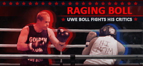 POSTAL The Movie: "Raging Boll" - Uwe Boll Boxes His Critics cover art