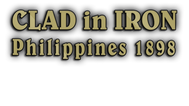 Clad in Iron: Philippines 1898 Logo