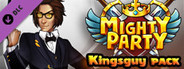 Mighty Party: Kingsguy Pack