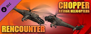 Chopper: Attack helicopters - Rencounter