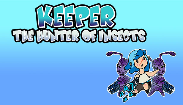 KEEPER- the hunter of insects