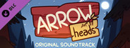 Arrow Heads - Soundtrack