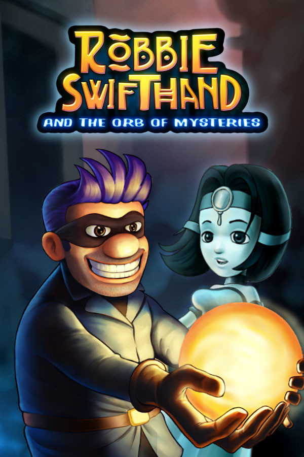 Robbie Swifthand and the Orb of Mysteries for steam