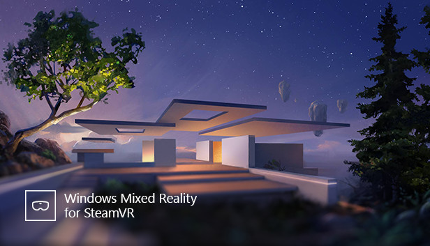 Windows Mixed Reality for SteamVR