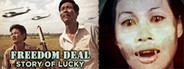 'FREEDOM DEAL: Story of Lucky' - Vietnam War Supernatural Historical Drama