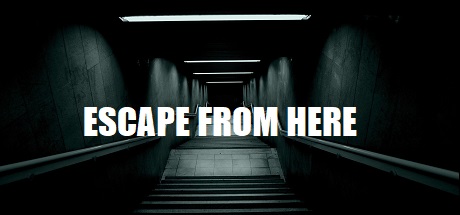 Escape from here