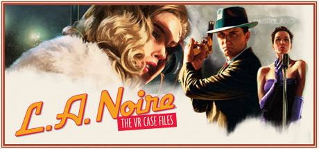 Boxart for L.A. Noire: The VR Case Files