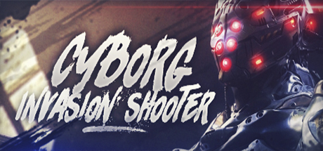 Cyborg Invasion Shooter