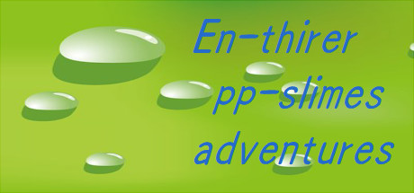 En-thirer pp-slimes adventures cover art