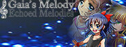 Gaia's Melody: Echoed Melodies