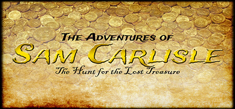 The Adventures of Sam Carlisle: The Hunt for the Lost Treasure cover art