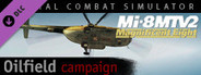 Mi-8MTV2: Oilfield Campaign