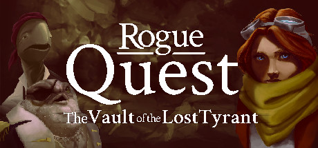 Rogue Quest: The Vault of the Lost Tyrant cover art