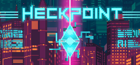 Heckpoint - 游戏机迷 | 游戏评测