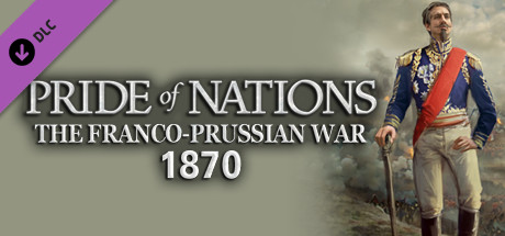 Pride of Nations: Franco Prussian War