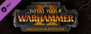 Total War: WARHAMMER II - Tretch Craventail