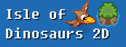 Isle of Dinosaurs 2D