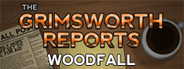 The Grimsworth Reports: Woodfall System Requirements