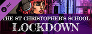 St Christopher's School Lockdown - Soundtrack