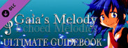 Gaia's Melody: Echoed Melodies - Ultimate Guidebook