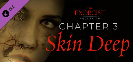 The Exorcist Legion Vr Chapter 3 Skin Deep On Steam