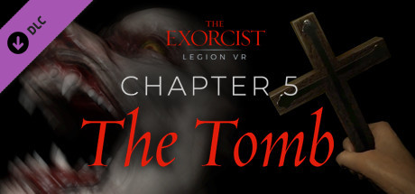 The Exorcist: Legion VR - Chapter 5: The Tomb cover art
