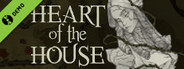 Heart of the House Demo