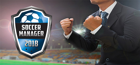 View Soccer Manager 2018 on IsThereAnyDeal