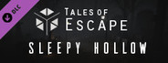 Tales of Escape - Sleepy Hollow