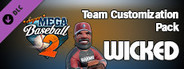 Super Mega Baseball 2 - Wicked Team Customization Pack
