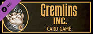 Gremlins, Inc. – Print & Play, Companion Card Game