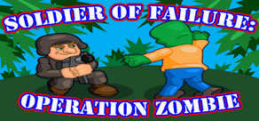 Soldier of Failure: Operation Zombie cover art