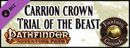 Fantasy Grounds - Pathfinder RPG - Carrion Crown AP 2: Trial of the Beast (PFRPG)