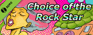 Choice of the Rock Star Demo