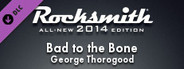 Rocksmith® 2014 Edition – Remastered – George Thorogood - “Bad to the Bone”