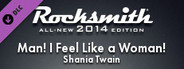 Rocksmith® 2014 Edition – Remastered – Shania Twain - “Man! I Feel Like a Woman!”