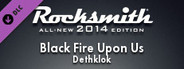 Rocksmith® 2014 Edition – Remastered – Dethklok - “Black Fire Upon Us”