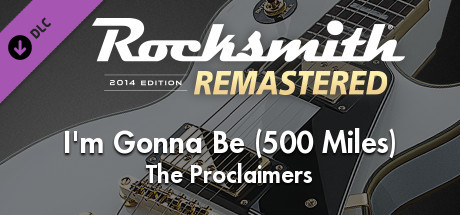 Rocksmith® 2014 Edition – Remastered – The Proclaimers - “I’m Gonna Be (500 Miles)” cover art