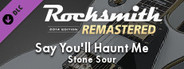 Rocksmith® 2014 Edition – Remastered – Stone Sour - “Say You’ll Haunt Me”