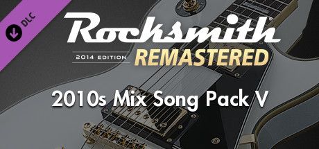 Rocksmith® 2014 Edition – Remastered – 2010s Mix Song Pack V cover art