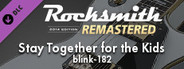 Rocksmith® 2014 Edition – Remastered – blink-182 - “Stay Together for the Kids”