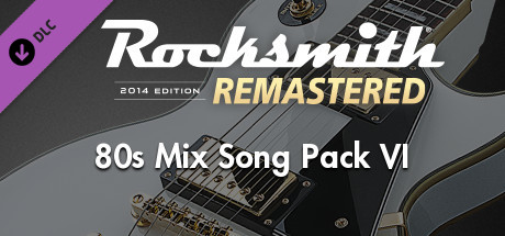 Rocksmith® 2014 Edition – Remastered – 80s Mix Song Pack VI cover art