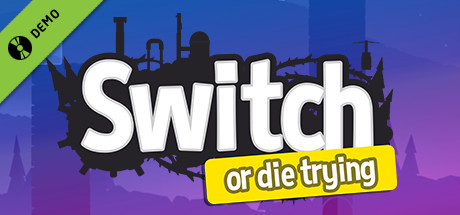 Switch - Or Die Trying Demo cover art