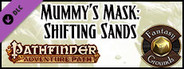 Fantasy Grounds - Pathfinder RPG - Mummy's Mask  AP 3: Shifting Sands (PFRPG)