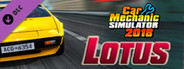 Car Mechanic Simulator 2018 - Lotus DLC