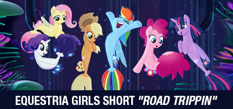 My Little Pony: Equestria Girls Short "Road Trippin" cover art